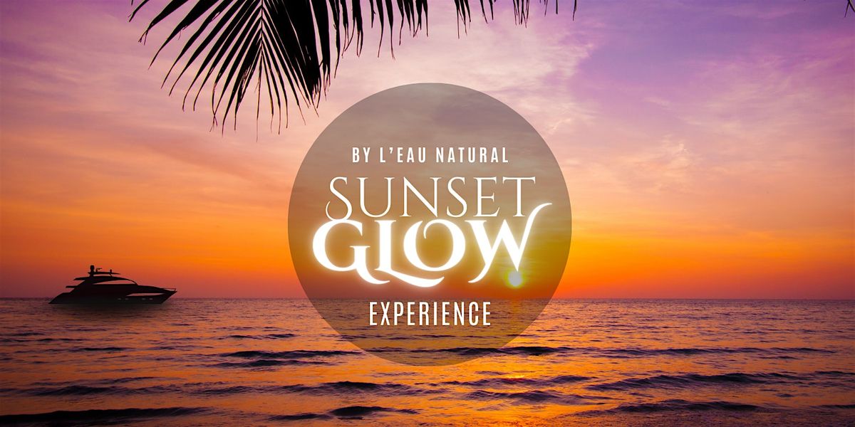 Sunset Glow Experience by L'eau Natural