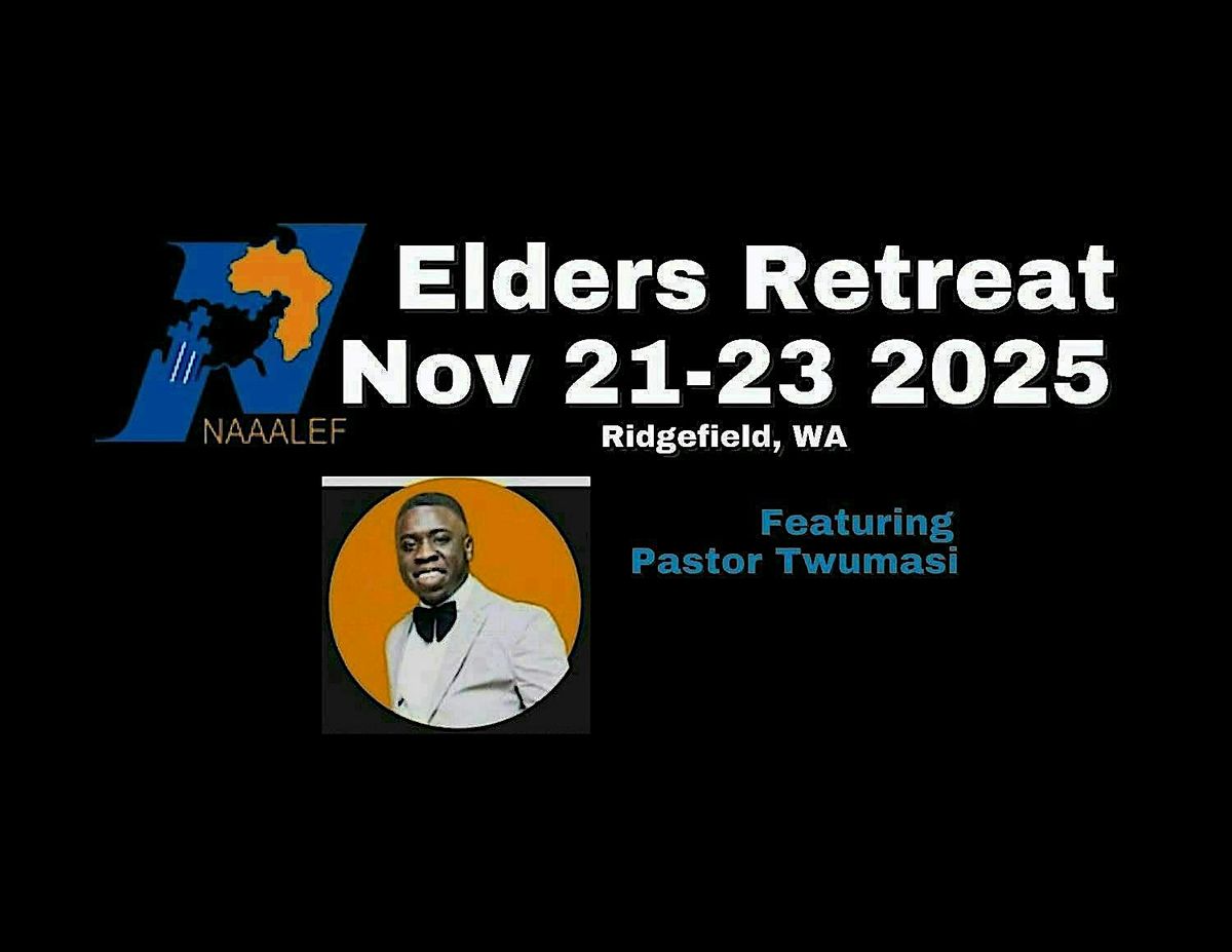 NAAALEF ELDERS RETREAT "Strategic Evangelism"