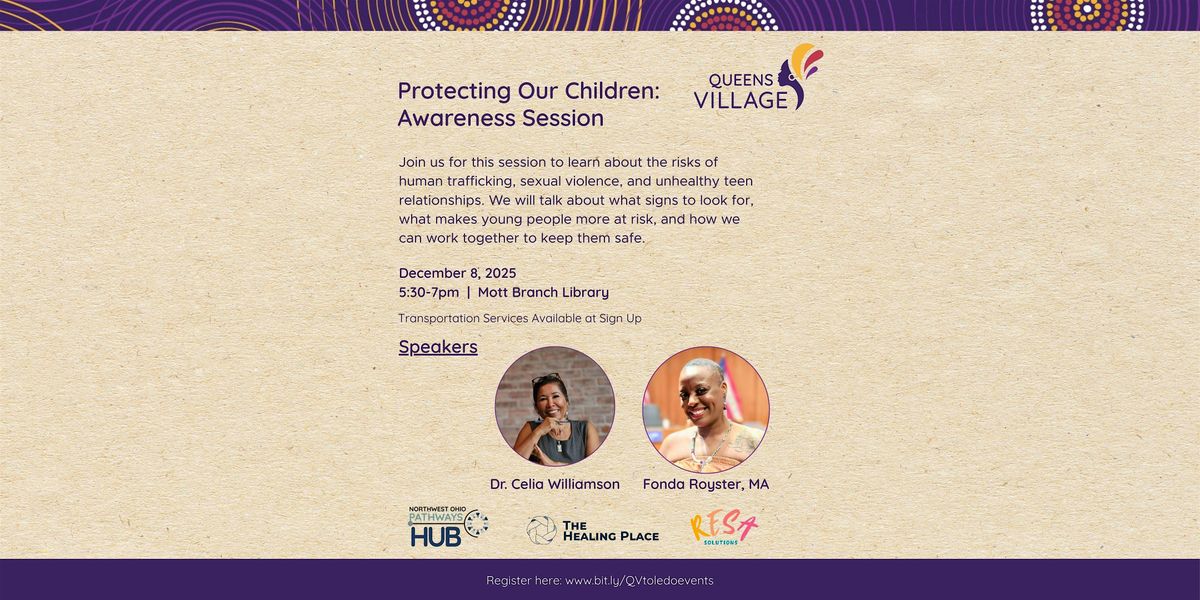 Protecting Our Children:  A Parent Awareness Session