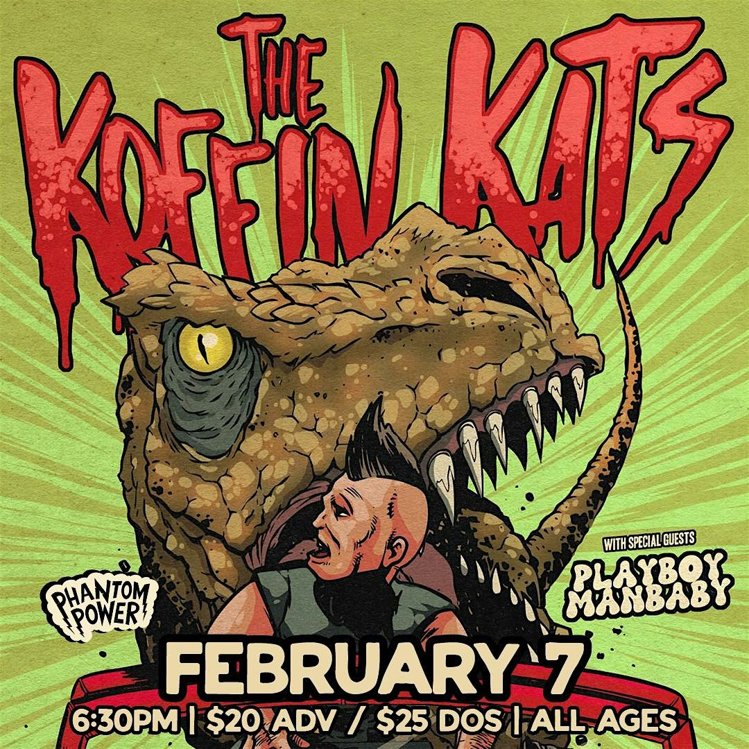 Koffin Kats w. Playboy Manbaby, Carrie Nation & The Speakeasy + more