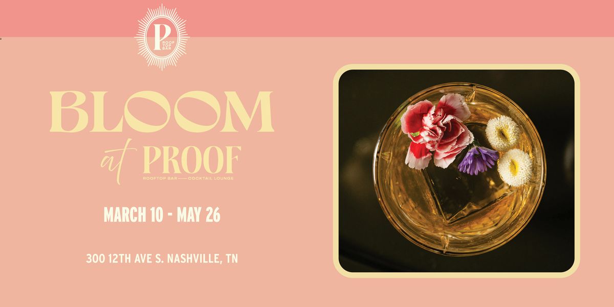 BLOOM at PROOF Rooftop Bar