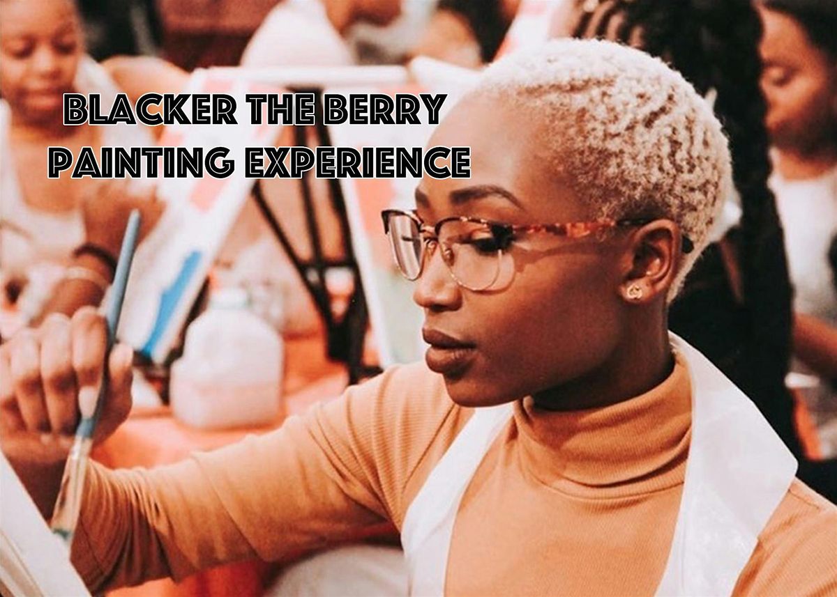 Blacker The Berry Portrait Painting Experience