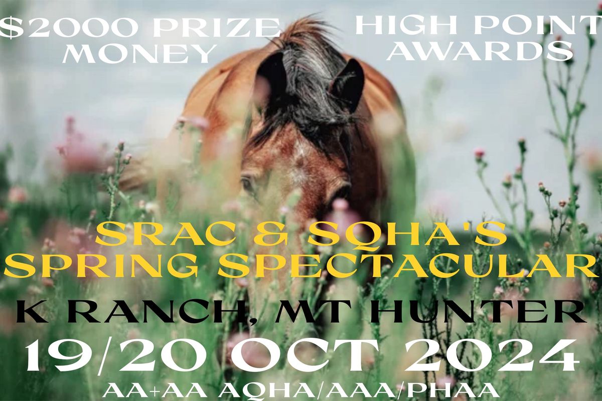 SRAC & SQHA's Spring Spectacular