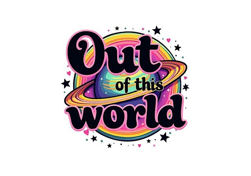 Out of This World Gala