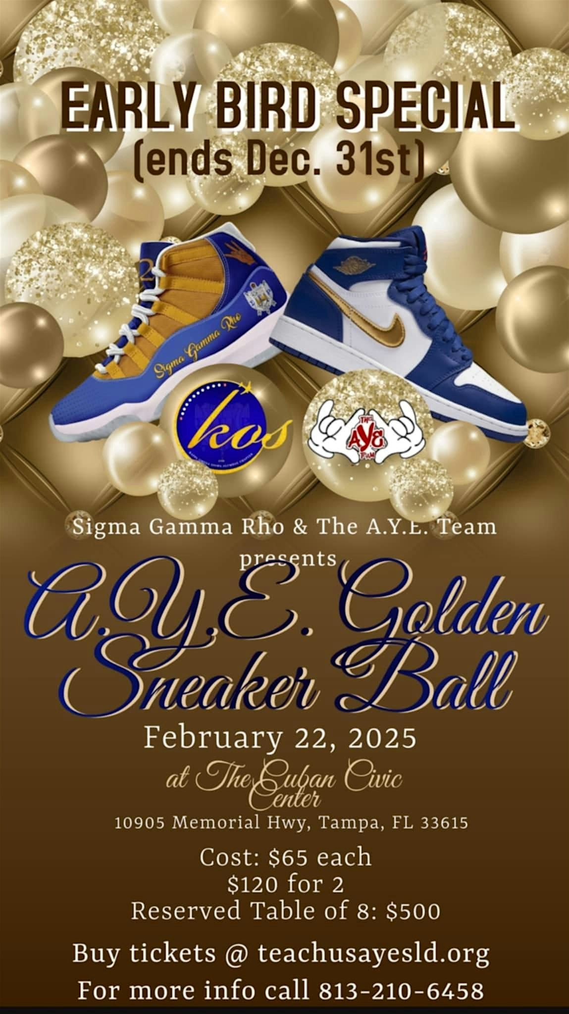 Sigma Gamma Rho & The AYE Team presents  AYE Golden Sneaker Ball