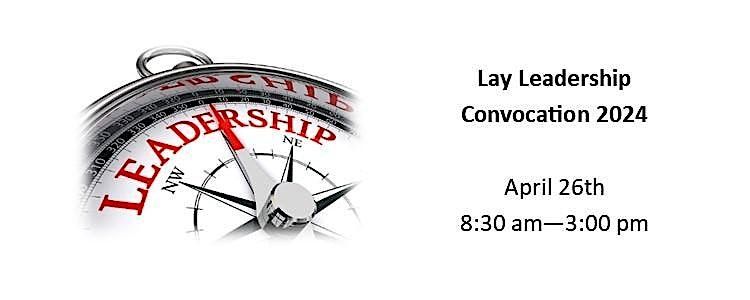 Lay Leadership Convocation 2025