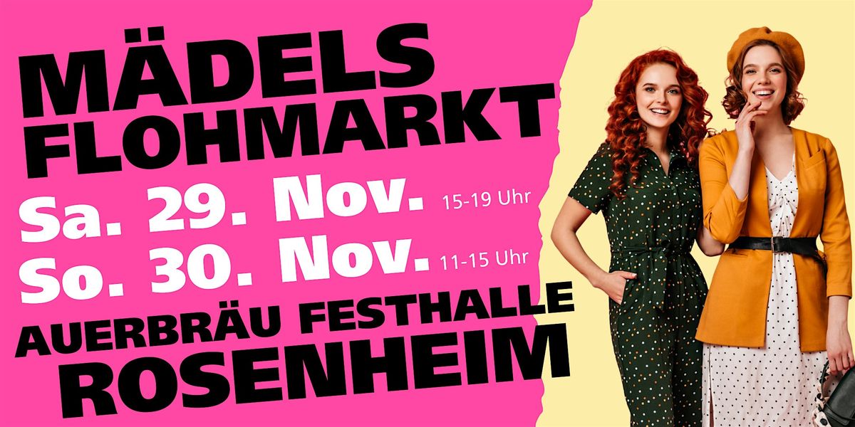M\u00e4delsflohmarkt Rosenheim AUERBR\u00c4U FESTHALLE  Sa. 29. & So. 30.11.25!