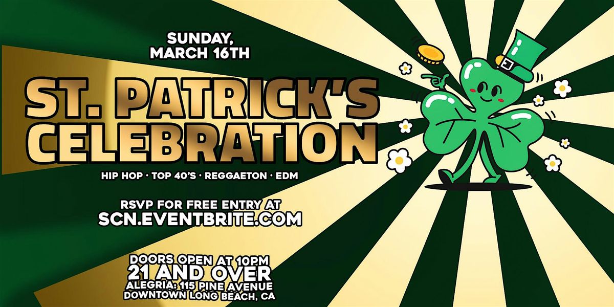 St. Patrick's Day Celebration 21+ in downtown Long Beach, CA!