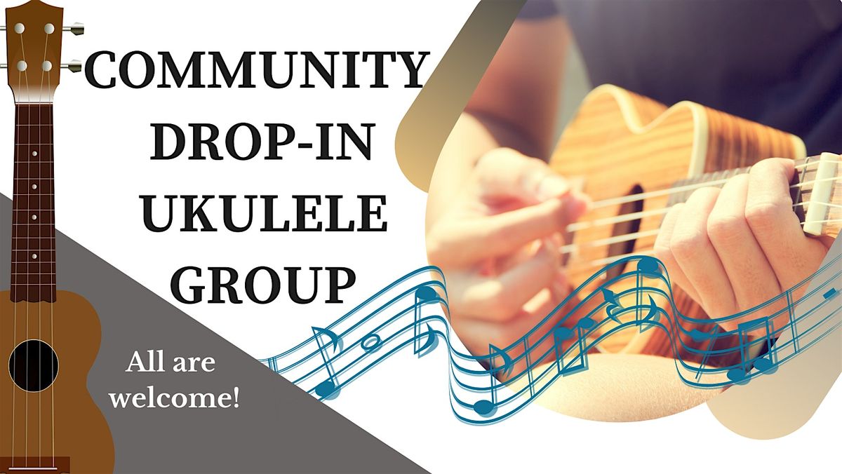 Community Drop-in Ukulele Group
