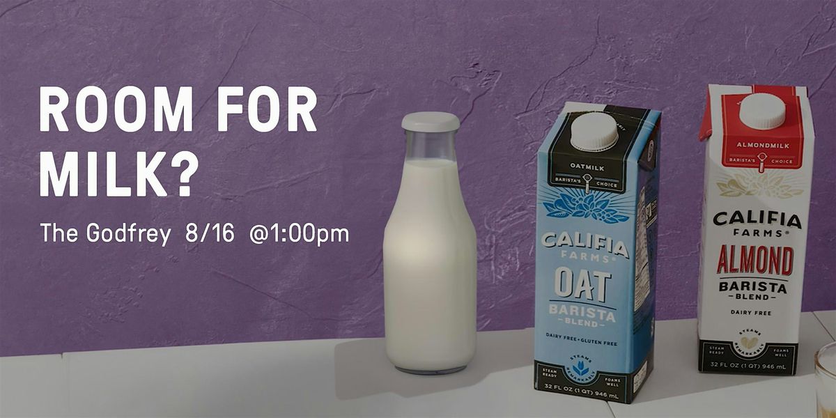 Room for Milk?