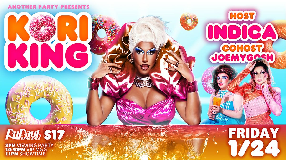 ANOTHER PARTY: KORI KING (RPDR S17)