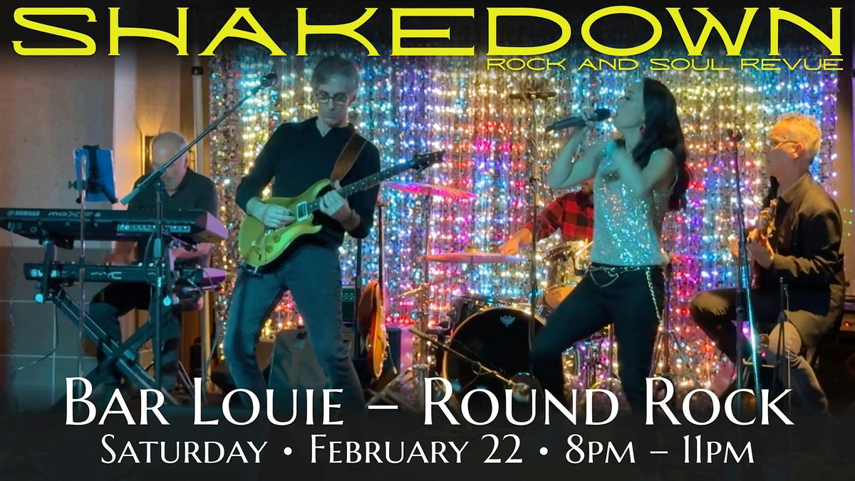 Shakedown Live at Bar Louie Round Rock - February