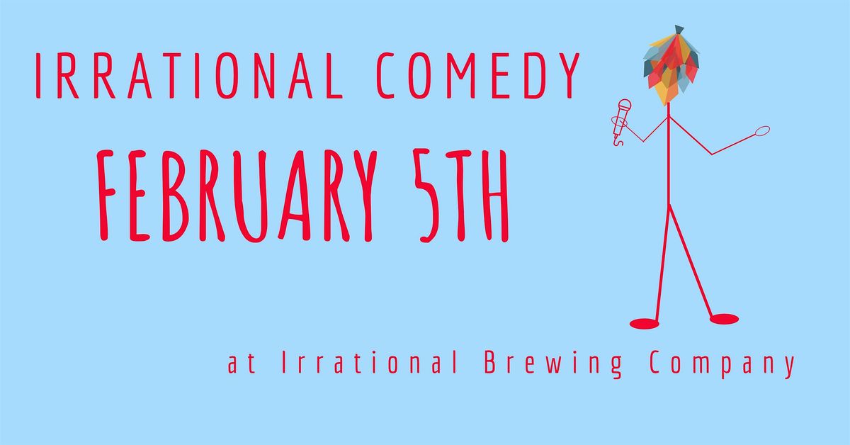 Irrational Comedy at Irrational Brewing Company