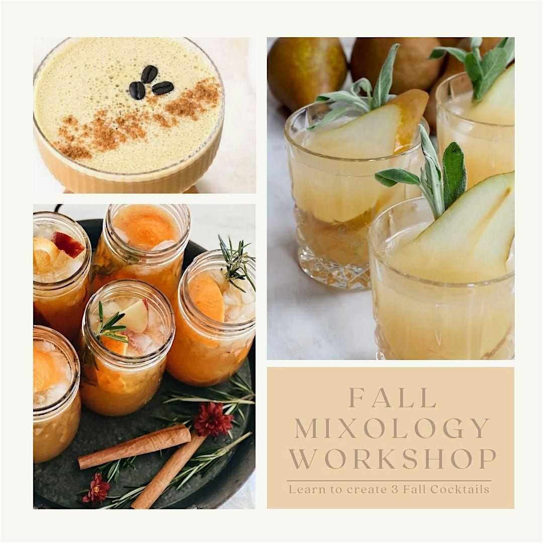 Fall Mixology Workshop