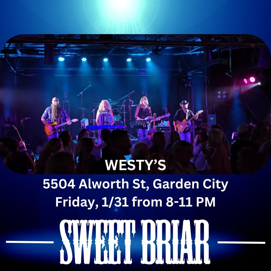 Sweet Briar At Westy's!