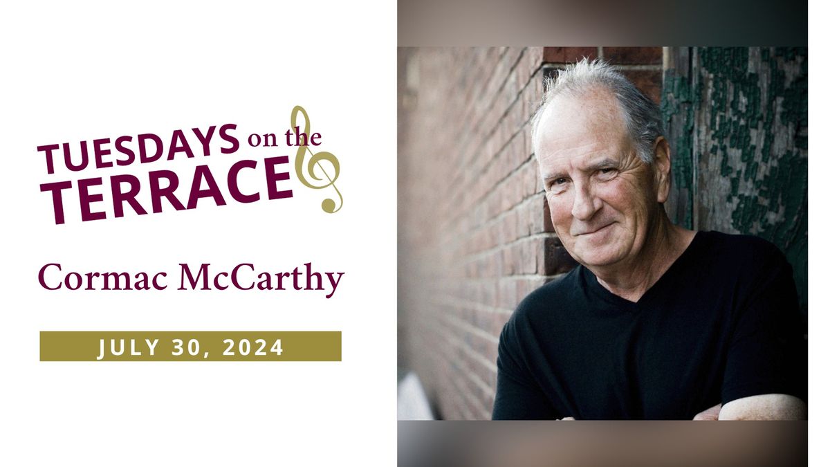 Tuesdays on the Terrace: Cormac McCarthy