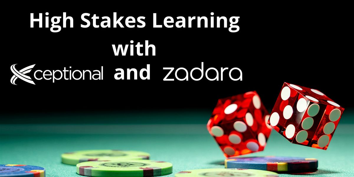 High Stakes Learning with Xceptional and Zadara