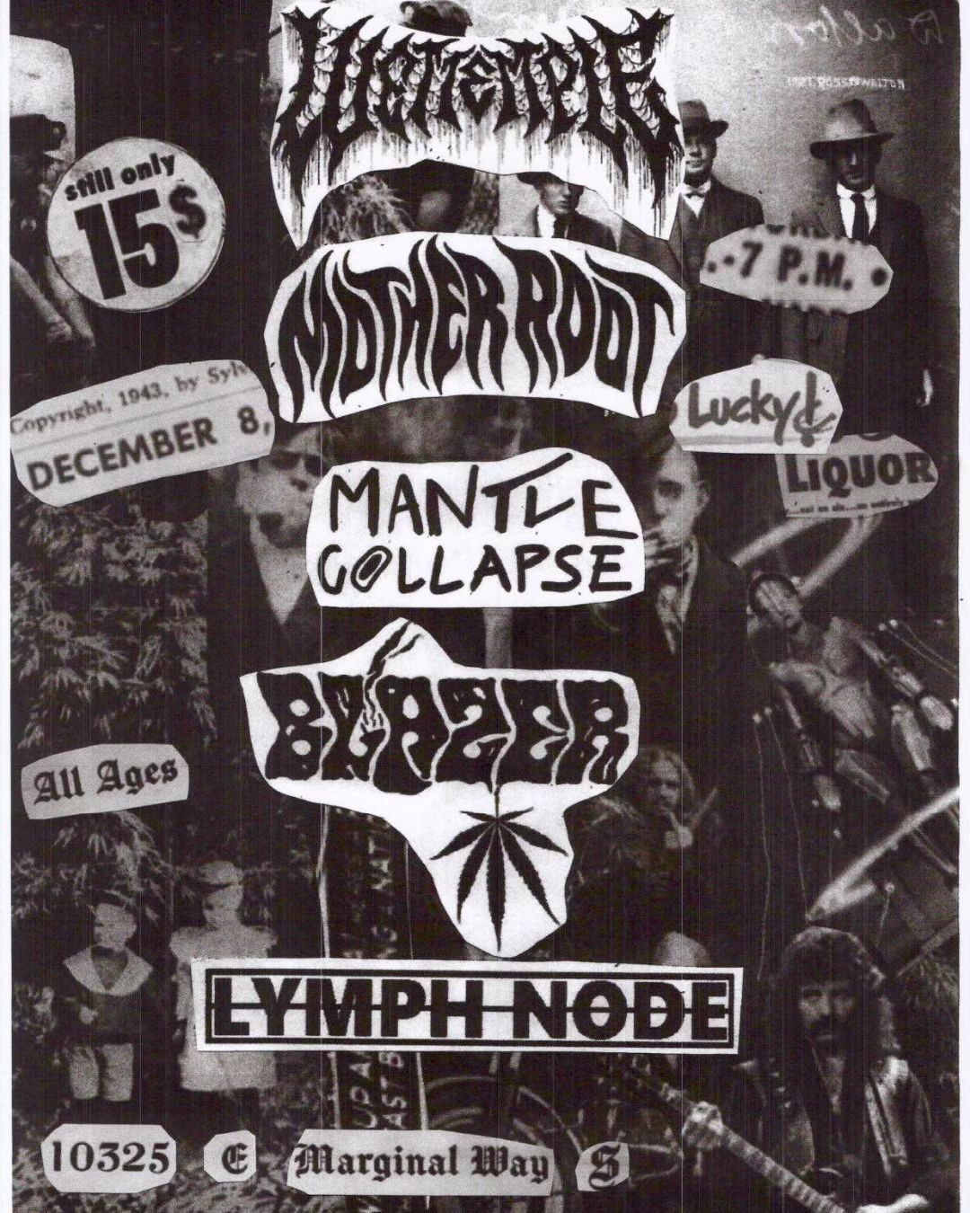 Wet Temple, Mother Root, Mantle Collapse, Blazer, Lymph Node @ Lucky Liquor ALL AGES!