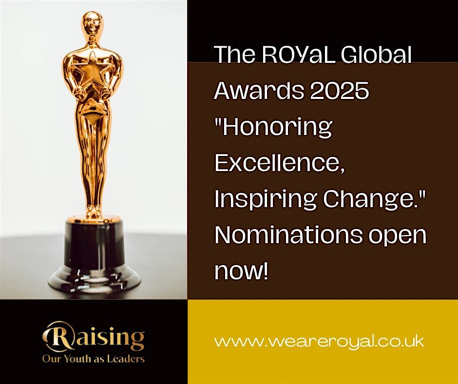 ROYaL Global Awards of Excellence 2025 \u2013 A Night of Prestige & Impact