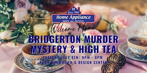 Bridgerton Murder Mystery and High Tea!