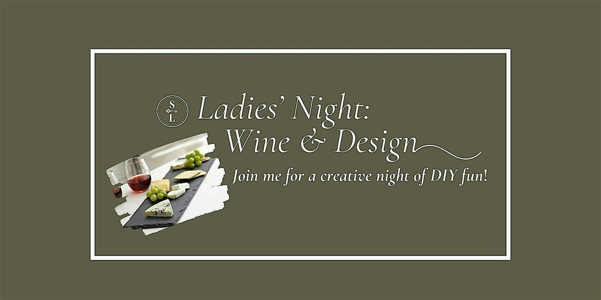 Ladies' Night: Wine & Design