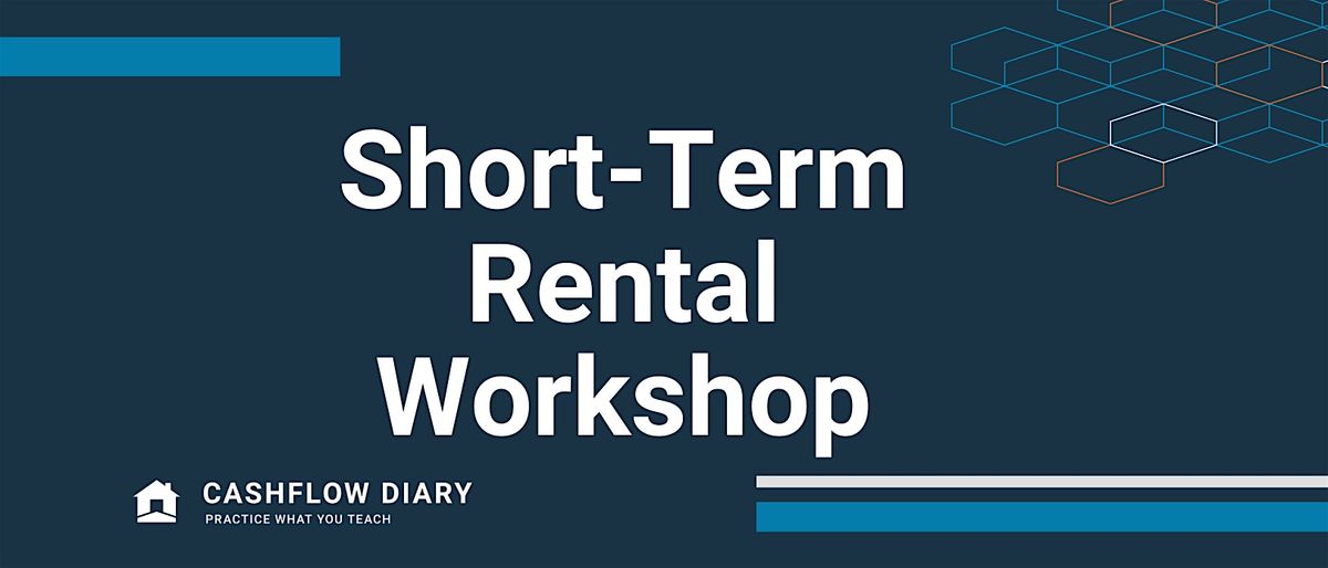 [FREE Webinar] Your First 5 Steps to $10k per Month with Short Term Rentals