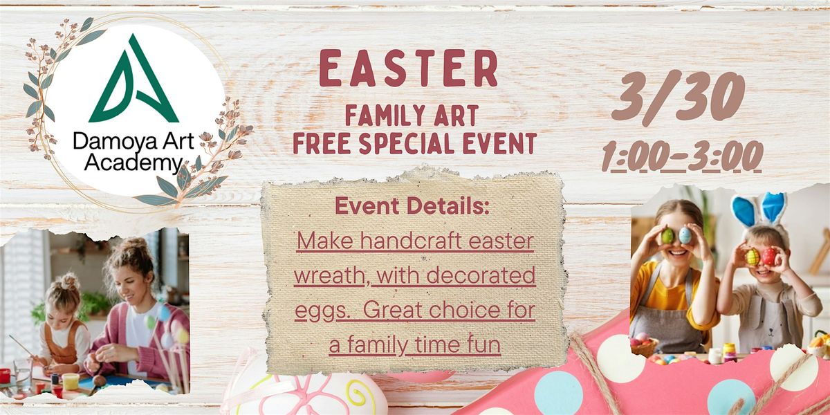 EASTER FAMILY ART FREE EVENT