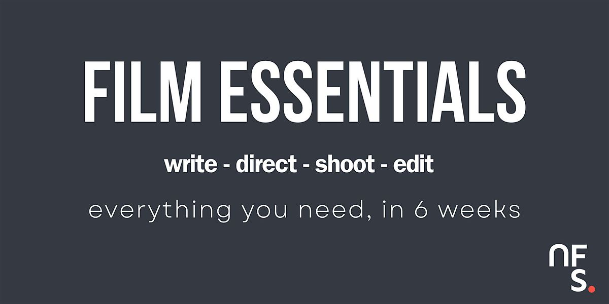 Newcastle Film School - 6 Week Film Essentials