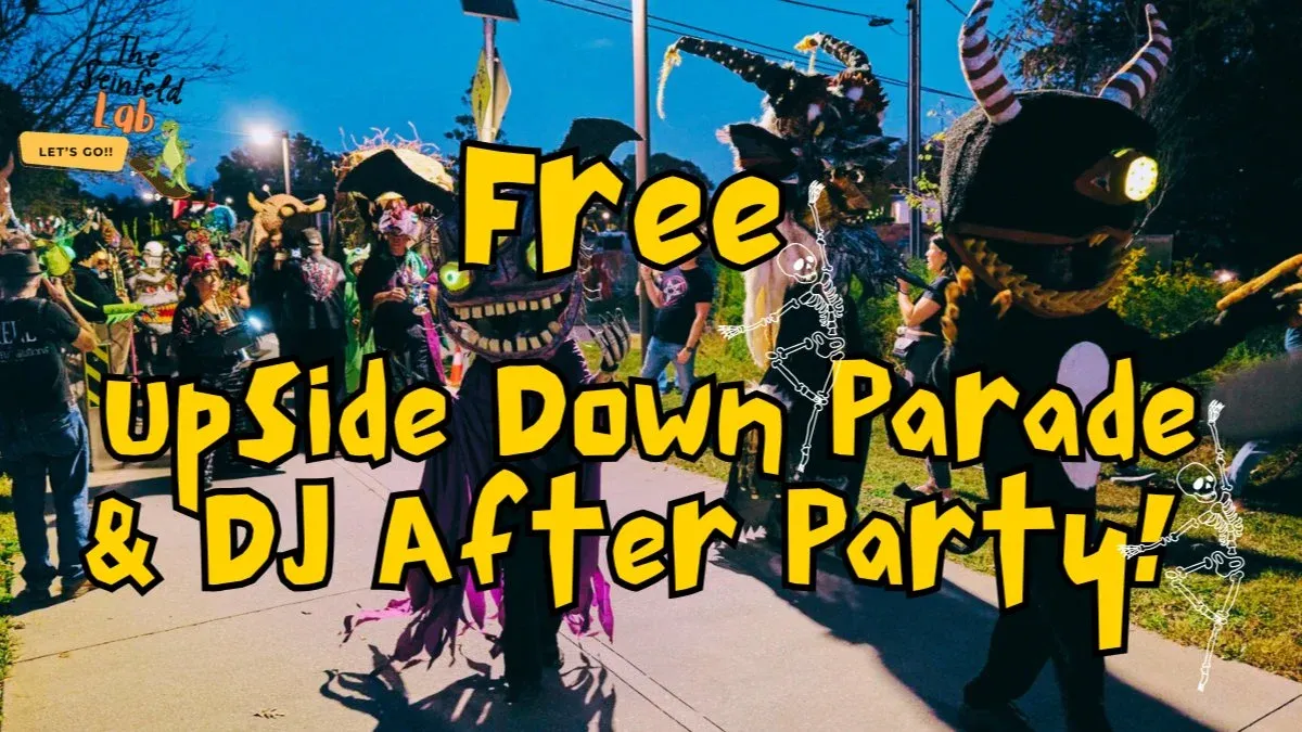 FREE! UPSIDE DOWN PARADE AND ROOFTOP DJ AFTER PARTY!