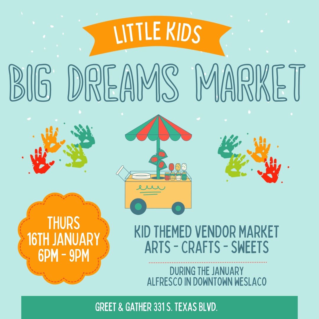 Little Kids Big Dreams Vendor Market 