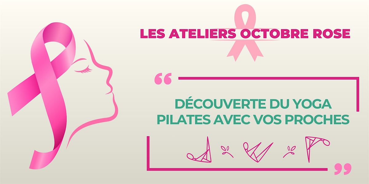 Octobre Rose\/ D\u00e9couverte du Yoga Pilates avec vos proches