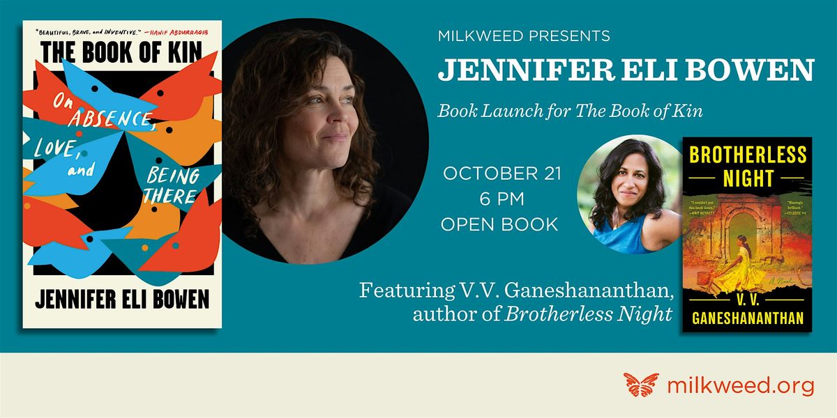 Milkweed Presents Jennifer Eli Bowen book launch feat. V.V. Ganeshananthan