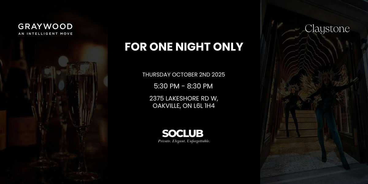 ONE NIGHT ONLY - SOCIAL CLUB X GRAYWOOD DEVELOPMENTS
