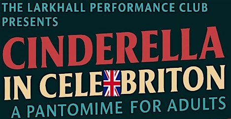 Cinderella in Celebriton (Pantomine for Adults)