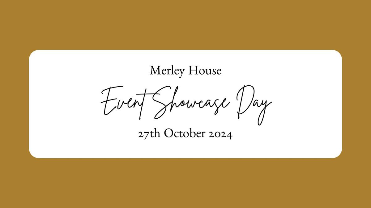 Merley House Event Showcase Day