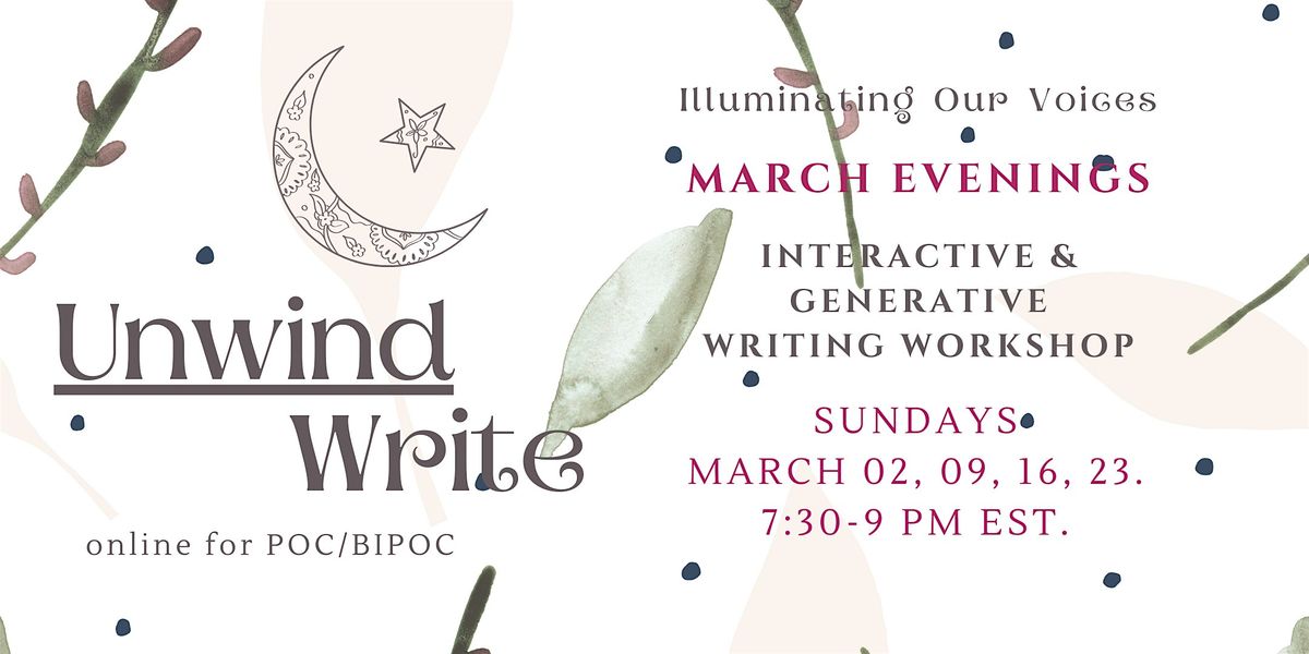 Unwind Write. March Evenings. 4 weeks. {for POC\/BIPOC}