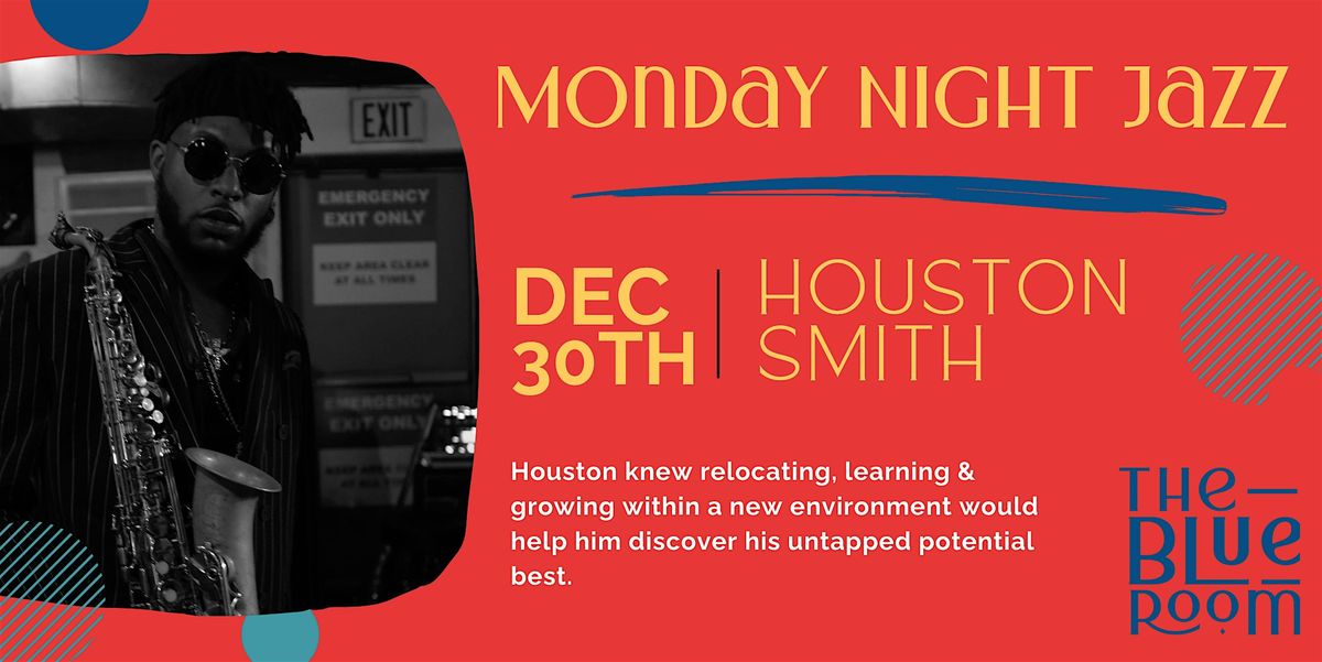 Monday Night Jam Session: Houston Smith