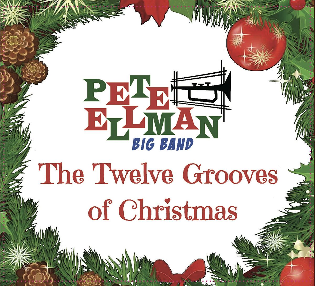 PETE ELLMAN BIG BAND, The Twelve Grooves of Christmas