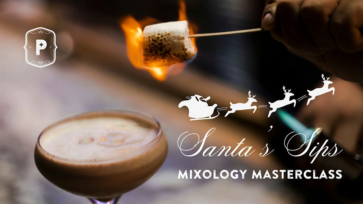 Santa's Sips Mixology Masterclass