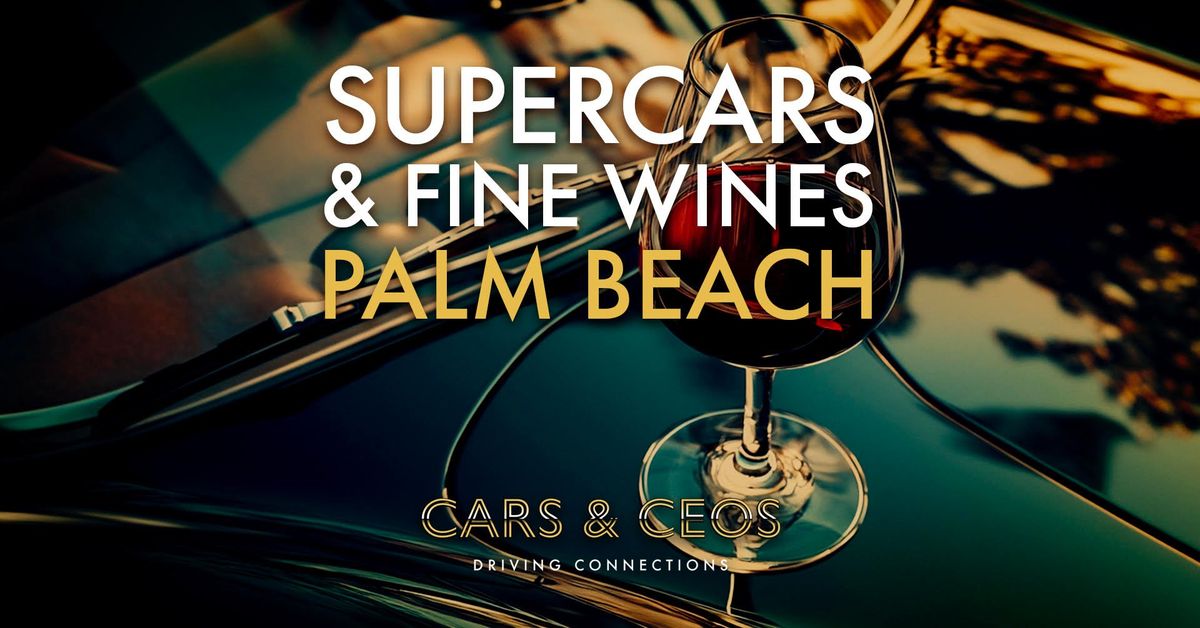 Supercars & Fine Wines Palm Beach