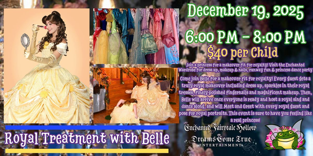 The Royal Treatment with Belle