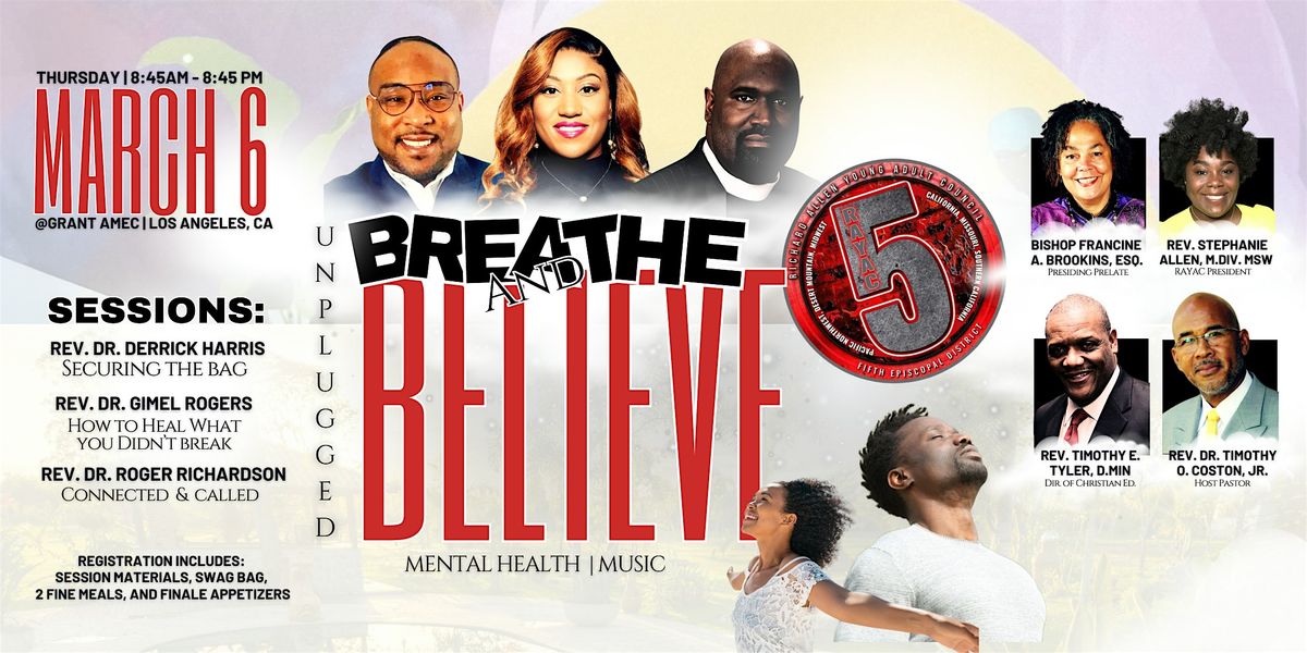 Uplugged: Breathe and Believe (5th District RAYAC Retreat)