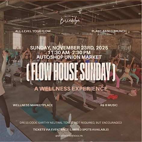 Flow House  Sunday: A Wellness Experience