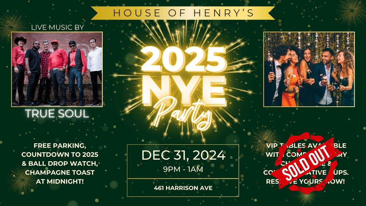 House of Henry's New Year's Eve Party!