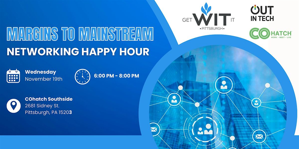 getWITit PGH: Margins to Mainstream - Happy Hour