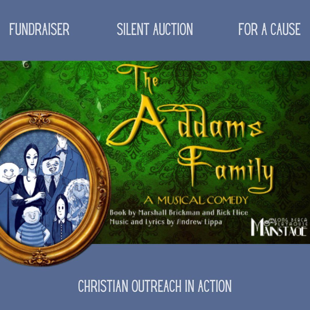 "The Addams Family" A Musical Comedy and Silent Auction Fundraiser