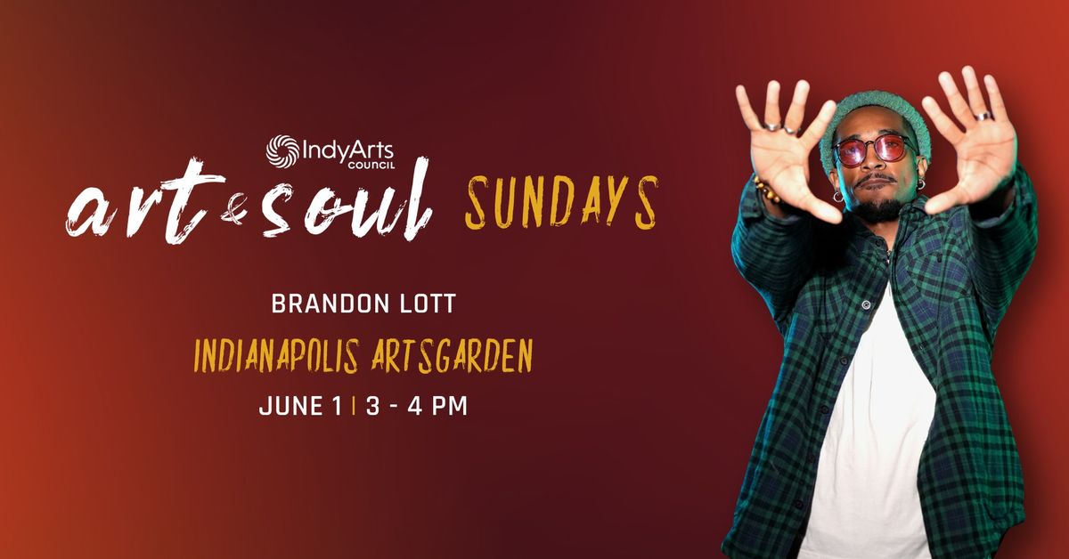 Art & Soul Sundays: Brandon Lott