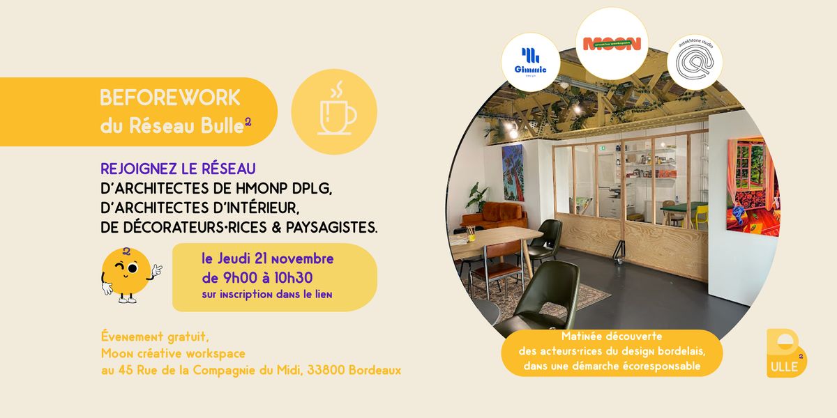 Beforework de Bulle\u00b2 chez Moon - 21 novembre