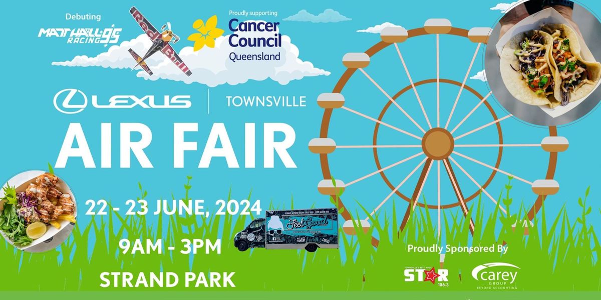 Final event weekend for The Feel Good Foodie: Lexus of Townsville Air Fair - 
