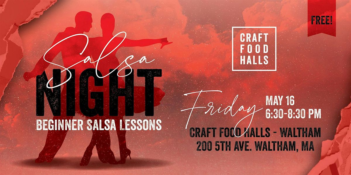 Free Salsa Lessons - Craft Food Halls Waltham at CityPoint